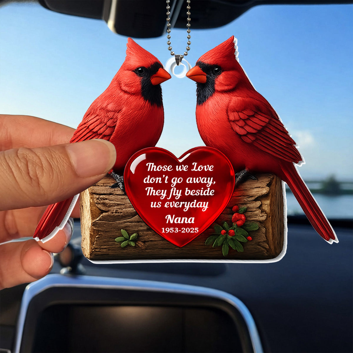 Those We Love Don't Go Away,Cardinals Heart Design, Custom Acrylic Ornament, Gift For Family And Nature Lovers