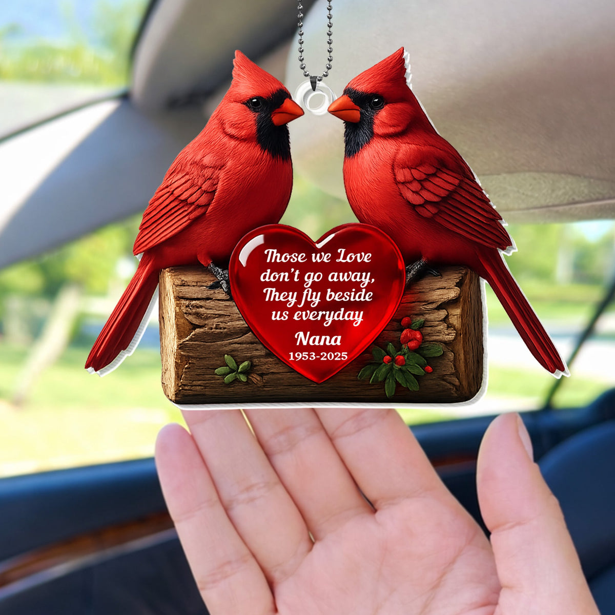 Those We Love Don't Go Away,Cardinals Heart Design, Custom Acrylic Ornament, Gift For Family And Nature Lovers