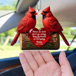Those We Love Don't Go Away,Cardinals Heart Design, Custom Acrylic Ornament, Gift For Family And Nature Lovers