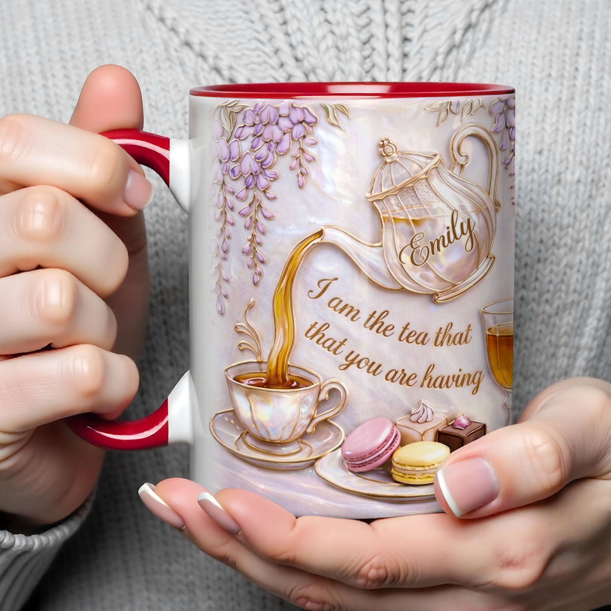 I Am The Tea That You Are Having, Personalized Mug, Gift For Tea Lovers