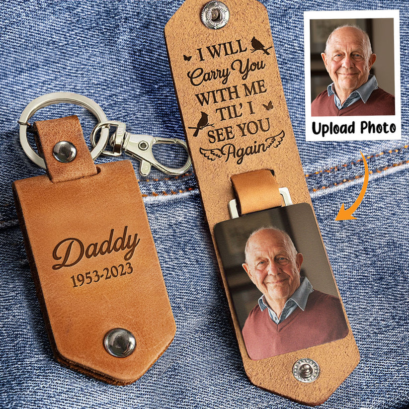 I Will Carry You With Me - Personalized Photo Keychain