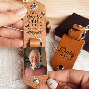 I Will Carry You With Me - Personalized Photo Keychain