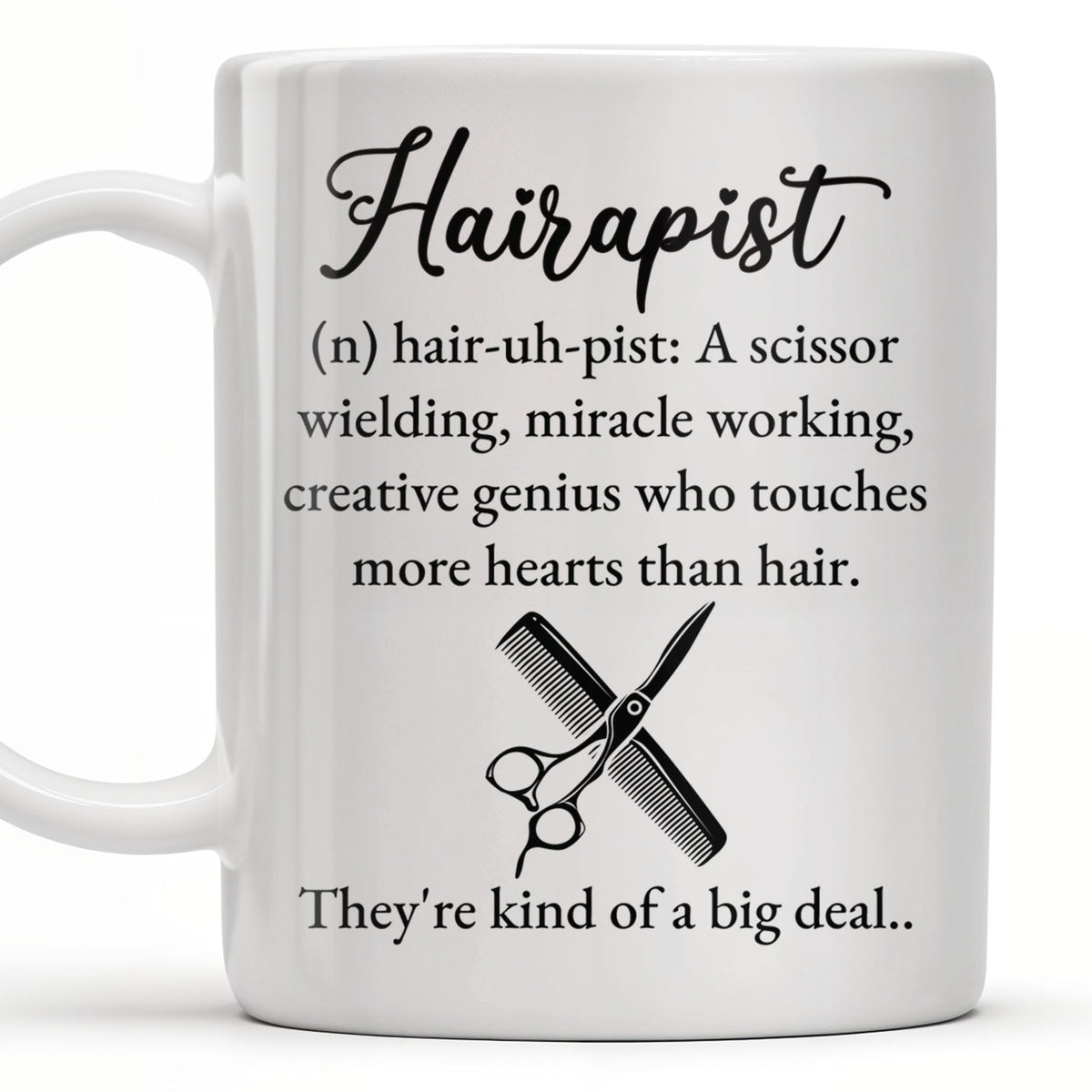 Hairapist Creative Genius Who Touches Hearts, Coffee Mug, Gift For Beauticians and Stylists