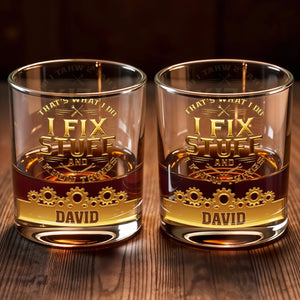 I Fix Stuff And I Know Things, Gears and Tools Design, Whiskey Glass, Gift For Handyman and DIY Enthusiasts
