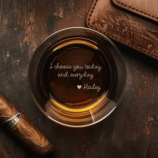 I Choose You Today And Everyday - Custom Engraved Whiskey Glass Anniversary Gift For Him - Personalized Engraved Whiskey Glass Couple Gift