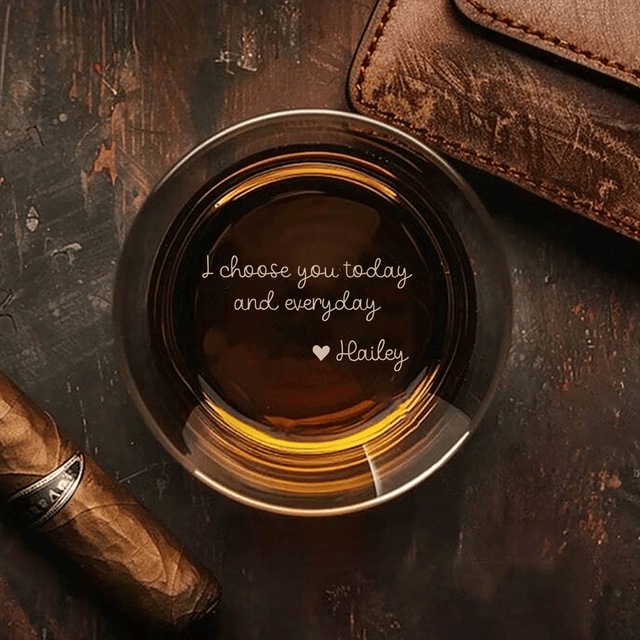 I Choose You Today And Everyday - Custom Engraved Whiskey Glass Anniversary Gift For Him - Personalized Engraved Whiskey Glass Couple Gift