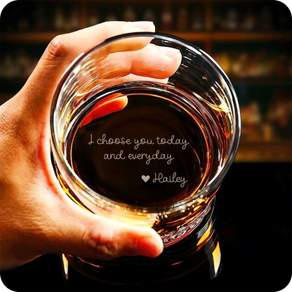I Choose You Today And Everyday - Custom Engraved Whiskey Glass Anniversary Gift For Him - Personalized Engraved Whiskey Glass Couple Gift