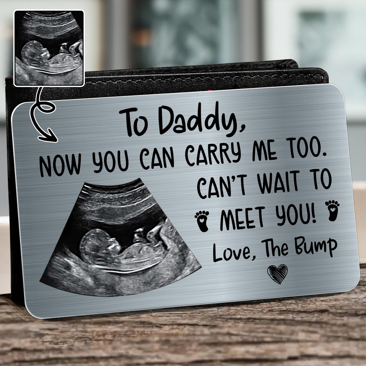 To Daddy Now You Can Carry Me Too, Aluminum Wallet Card, Gift For Expectant Fathers