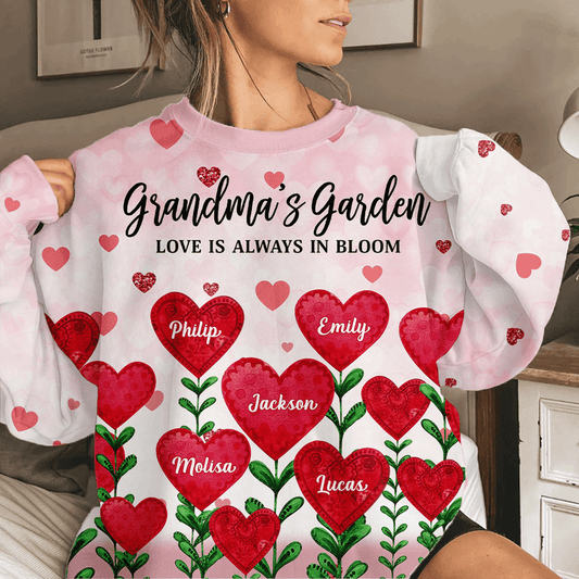 Auntie Mom Grandma's Garden Loads Of Sweet Heart Kids, Love Is Always In Bloom Personalized 3D Sweatshirt 3D Shirt All over print shirt for her