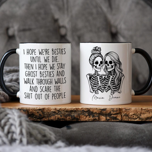 I Hope We're Friends Until We Die - Personalized Mug - Halloween Gift for Best Friends