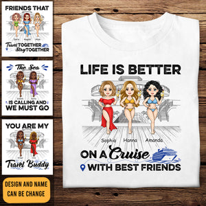 Life Is Better On A Cruise - Personalized Apparel - Gift For Friends, Beach, Summer Vacation