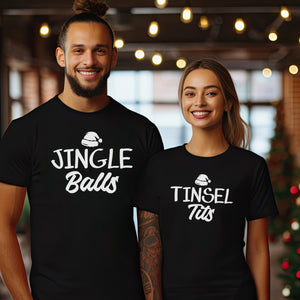 Jingle Balls & Tinsel Tits - Family Matching Christmas Couple Matching Shirt