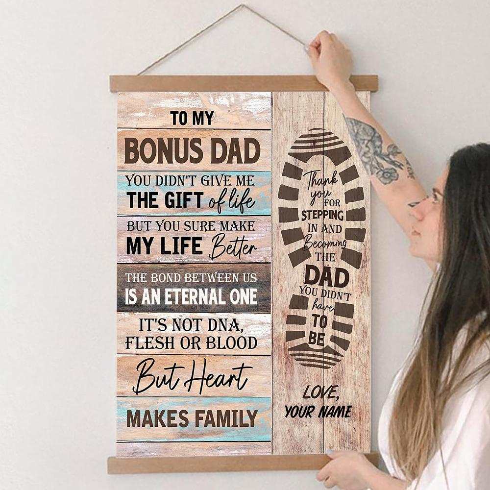 Thank You For Stepping In and Becoming The Dad Personalized Gift For Bonus Dad Heart Makes Family Poster Canvas Father's Day Gift