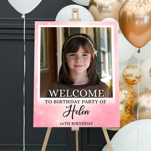 Welcome To The Party - Birthday Sign - Custom Name & Photo Sign - Birthday Party Welcome Sign
