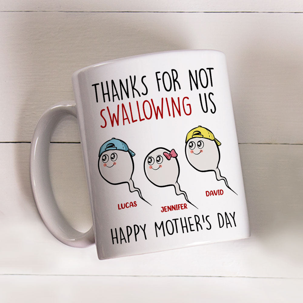 Thanks For Not Swallowing Me Happy Mother's Day Personalized Mug Gift For Mother Coffee Mug For Mom