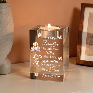 Mom Daughter The Only Thing Better Than Being Your Mother - Personalized Crystal Candle Holder