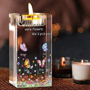 If Mama Were Flowers - Personalized Crystal Candle Holder
