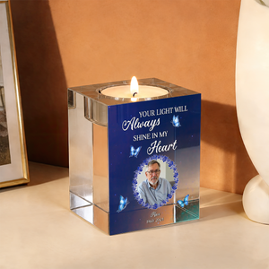 Your Light Will Always Shine In My Heart - Personalized Crystal Candle Holder