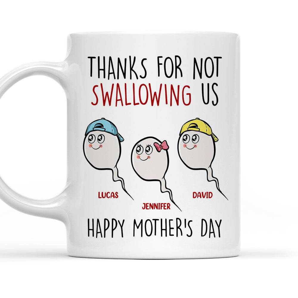 Thanks For Not Swallowing Me Happy Mother's Day Personalized Mug Gift For Mother Coffee Mug For Mom