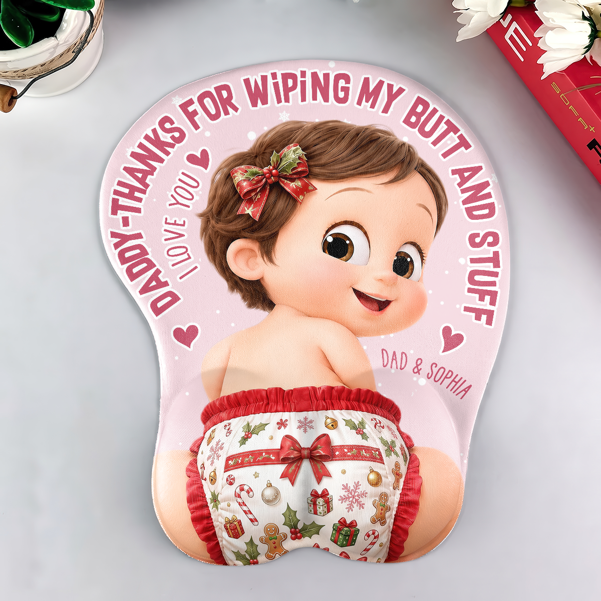 Thanks For Wiping My Butt - Personalized Custom 3D Mouse Pad