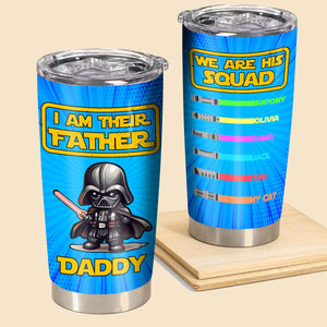 Personalized Coffee Tumbler - I Am Their Father - Personalized Tumbler Gift For Dad, Father's Day, Birthday, Anniversary