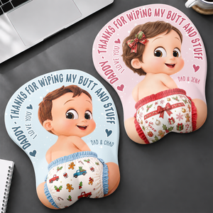 Thanks For Wiping My Butt - Personalized Custom 3D Mouse Pad