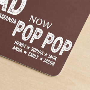 First Dad Now Pop Pop - Personalized Leather Desk Mat