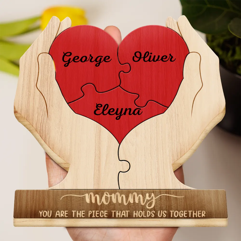 Mom You Are The Piece That Hold Us Together - Personalized Custom Shaped Wooden Puzzle