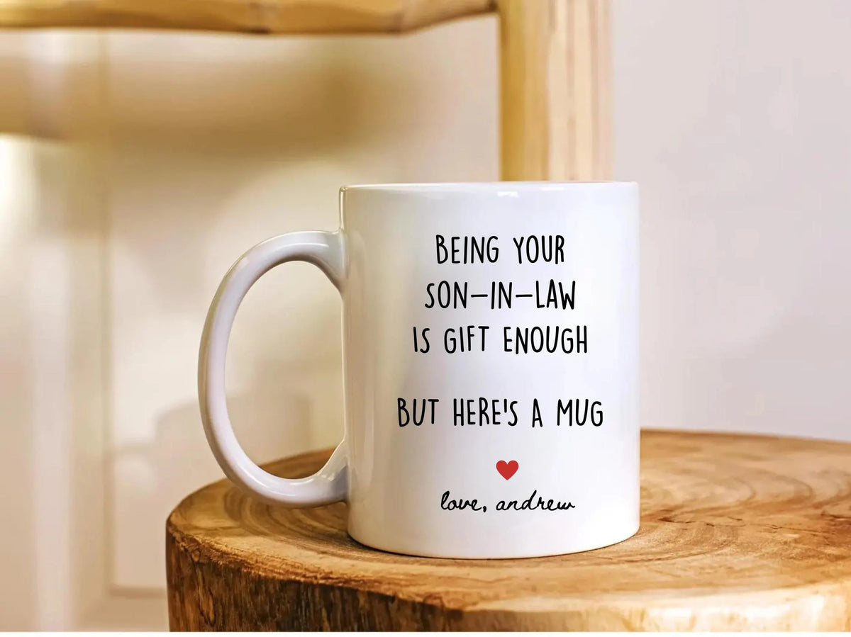 Son In Law Mug | Mother s Day Gift From Son In Law | Funny Mom Coffee Mug | Personalized Custom Name Mug | Gift For Mother Mama Mommy