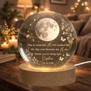 Custom Moon Phase Crystal Ball LED Light, Mother's Day Keepsake, Moon Phase by Date, Gift for Mom from Daughter, The Day You Became My Mom