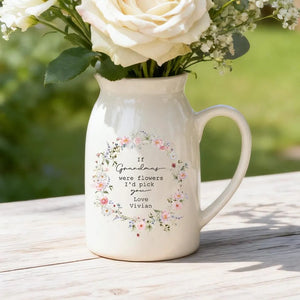 Personalized Wildflower Vase For Mom Grandma Nana Auntie,If ... Were Flowers I'd Pick You ,Mother's Day Gifts