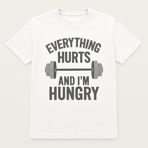 Everything Hurts and I'm Hungry T-Shirt – Funny Mental Health Fitness Gym Tee with Barbell Graphic for Workout Motivation Mental%20Health%20Fitness%20prompt%2012%20studio%20mockup.png