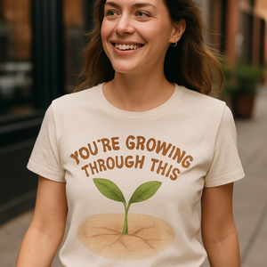 You’re Growing Through This Mental Health T-Shirt – Motivational Plant Graphic, Wellness Support Tee, Positive Affirmation Fitness Shirt Mental%20Health%20Fitness%20prompt%2014%20lifestyle%20mockup.png