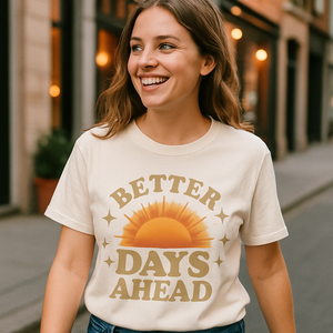Better Days Ahead T-Shirt – Motivational Sun Graphic Tee for Mental Health Wellness & Fitness, Inspirational Positive Affirmation Shirt Mental%20Health%20Fitness%20prompt%2017%20lifestyle%20mockup.png