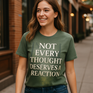 Mindfulness Motivational T-Shirt — "Not Every Thought Deserves a Reaction" | Mental Health Fitness Tee | Calm Forest Quote Shirt Mental%20Health%20Fitness%20prompt%2018%20lifestyle%20mockup.png