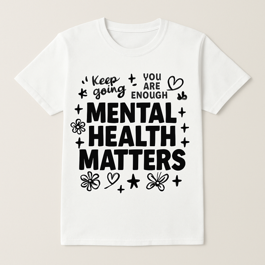 Mental Health Matters Motivational T-Shirt – Keep Going, You Are Enough, Positive Fitness Tee for Mental Wellness & Self Care Mental%20Health%20Fitness%20prompt%202%20studio%20mockup.png