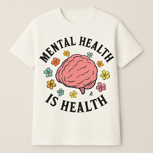 Mental Health Is Health T-Shirt – Motivational Brain Graphic Tee for Self-Care, Wellness & Fitness, Floral Positive Affirmation Shirt Mental%20Health%20Fitness%20prompt%203%20studio%20mockup.png