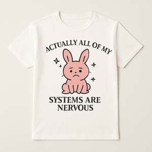 Cute Nervous Bunny Mental Health T-Shirt – Anxiety Awareness Self Care Tee – "All My Systems Are Nervous" Funny Comfort Apparel Mental%20Health%20Fitness%20prompt%204%20studio%20mockup.png