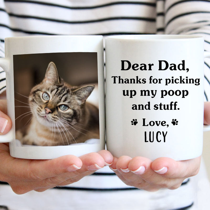 Thanks for picking up my poop and stuff, Custom Photo Coffee Mug, Funny Gift for Dog, Cat and Horse Lovers