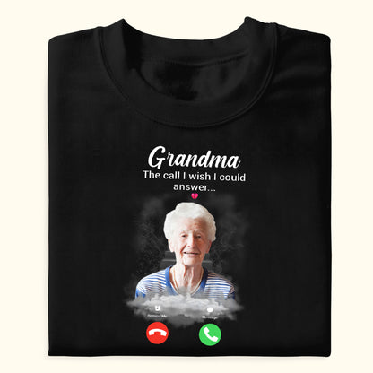 The Call I Wish I Could Make - Personalized Shirt - Memorial Gift