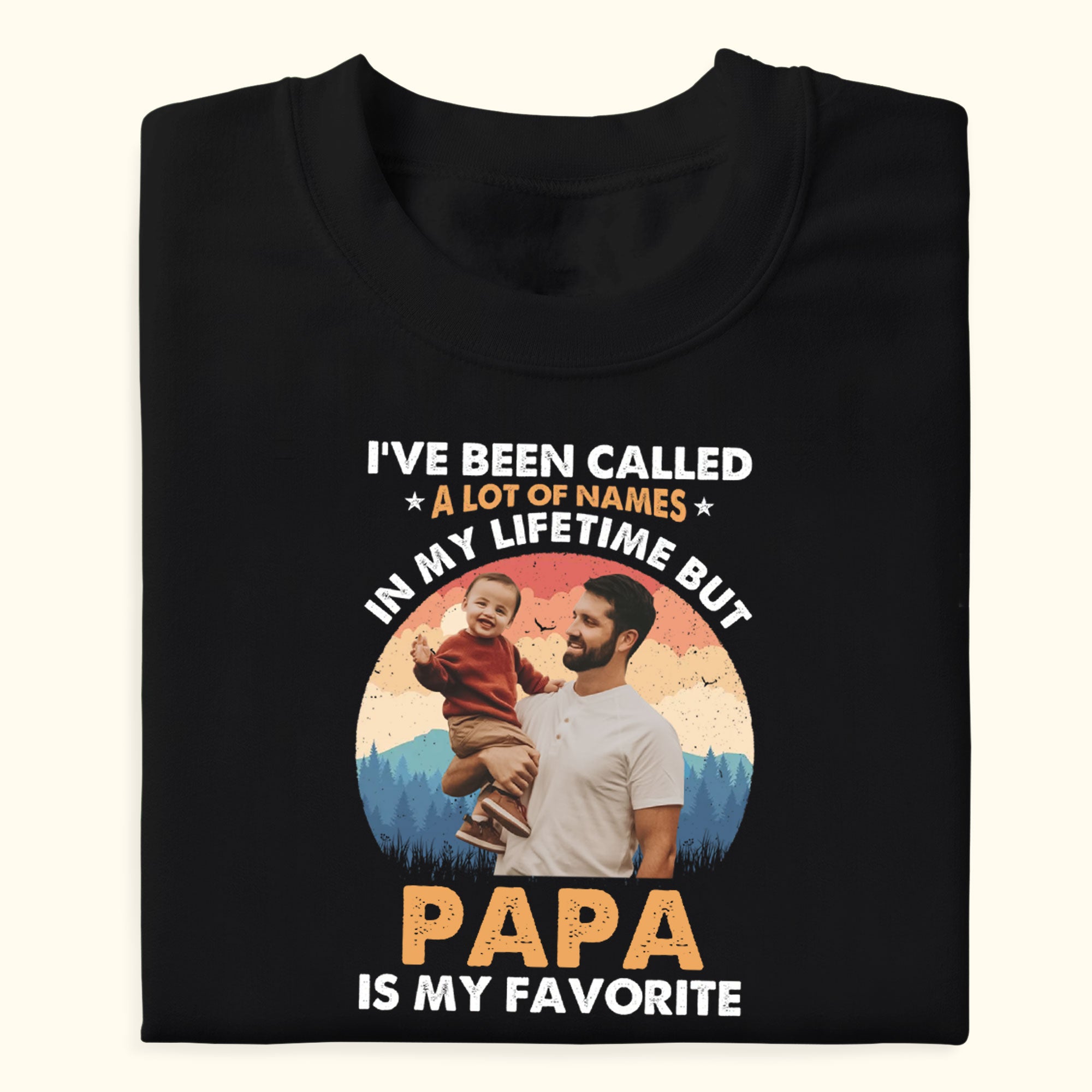 Being Called Papa Is My Favorite - Personalized Shirt - Gift For Grandpa, Dad, Father's Day Gift