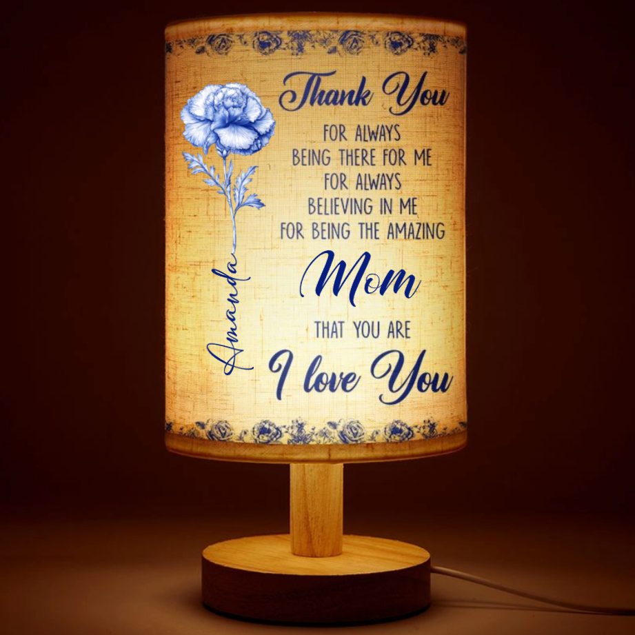 Thanks For Always Being There Mom I Love You Custom Name Custom Birth Flower Toile De Jouy - Personalized Fabric Lamp