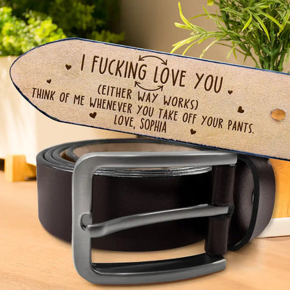 Either Way Works I Love You Gift For Boyfriend Gift For Husband - Personalized Engraved Leather Belt