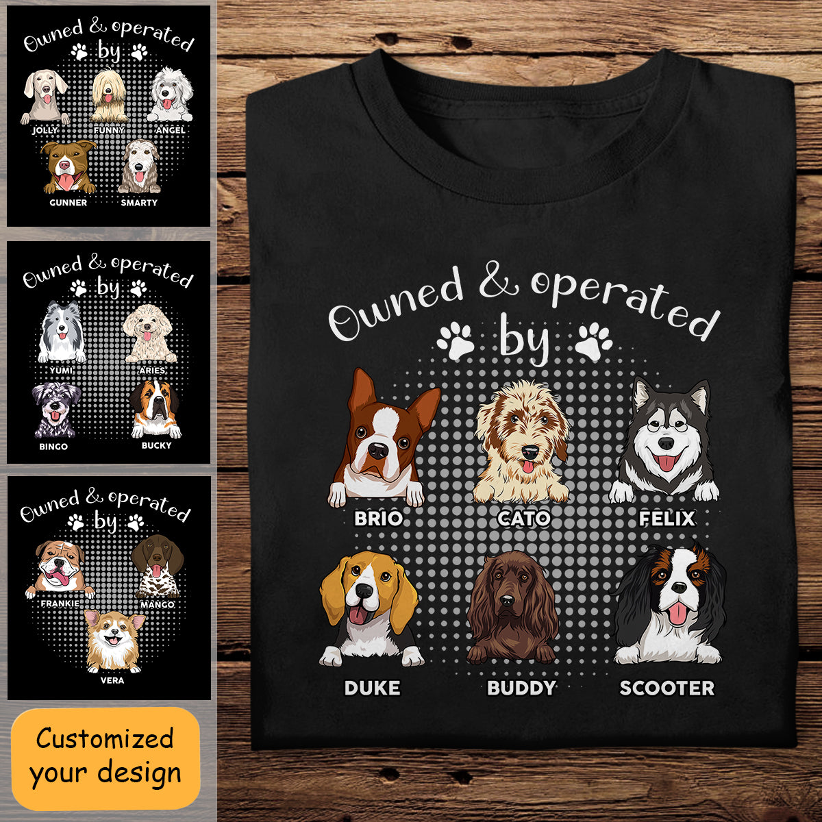 Operated By Dog - Personalized Apparel - Gift For Dog Lovers
