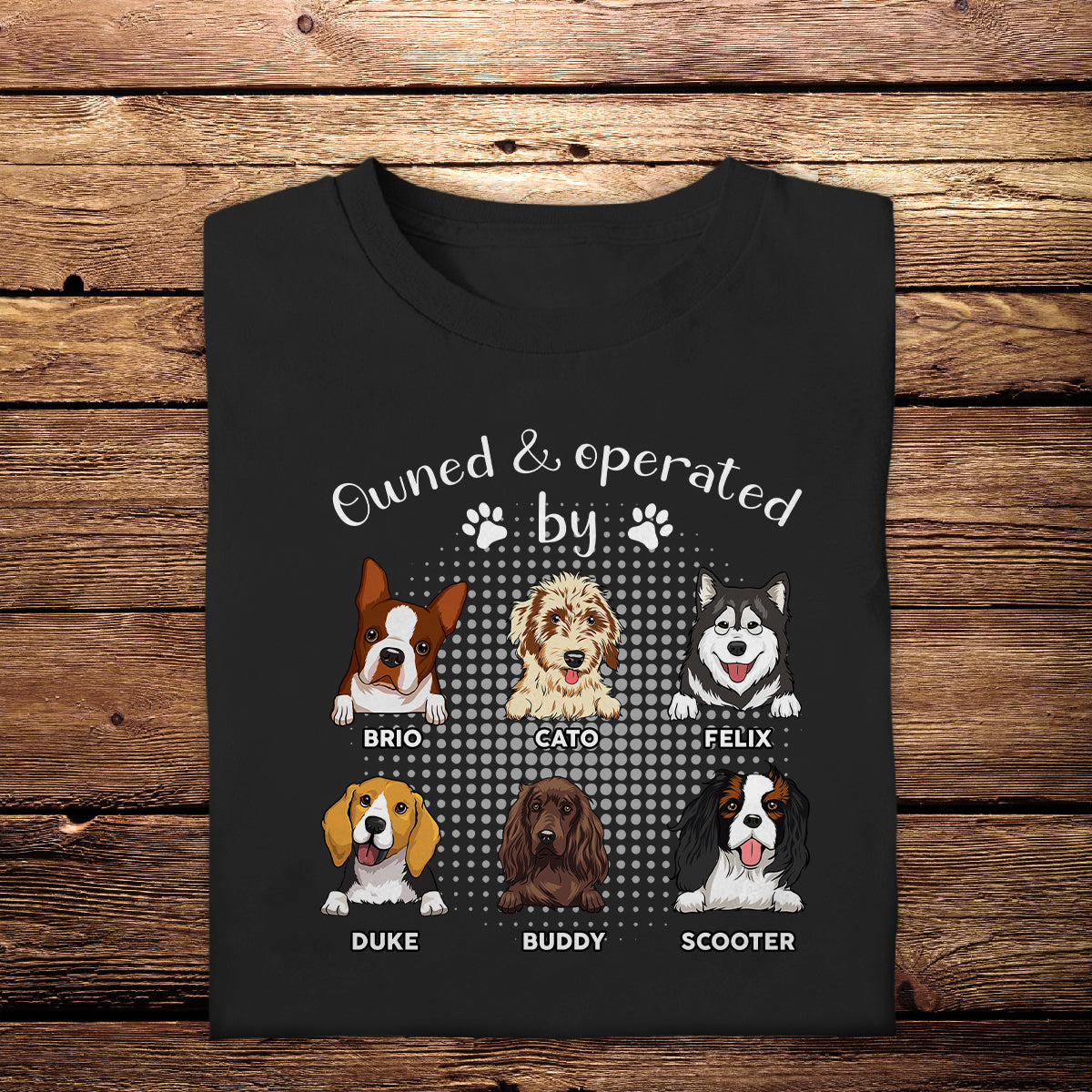 Operated By Dog - Personalized Apparel - Gift For Dog Lovers