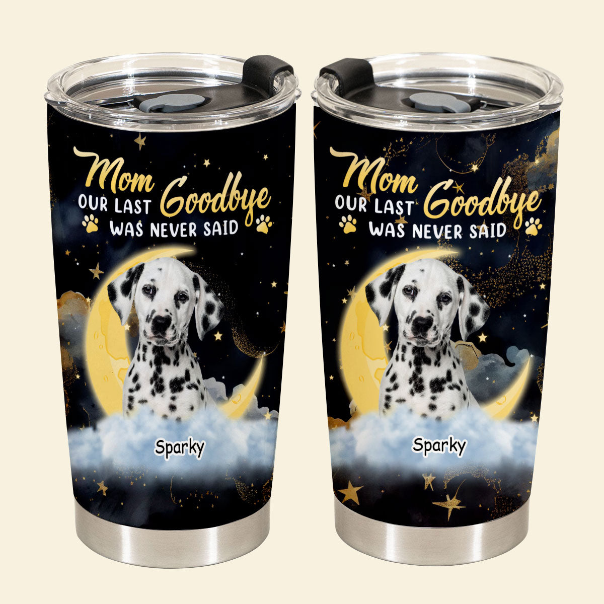 Our Last Goodbye Was Never Said - Personalized Custom Dog Photo Tumbler