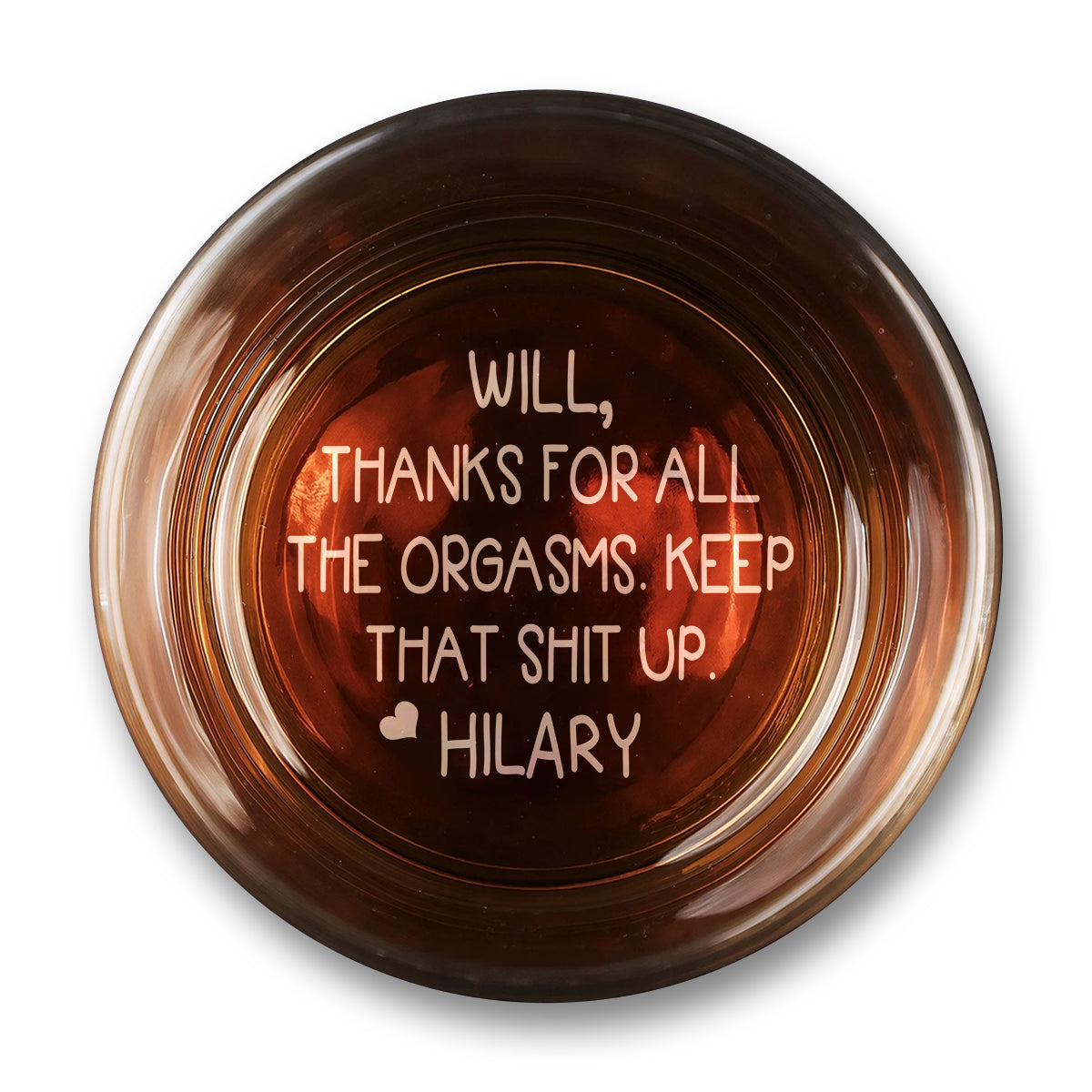 Thanks For All The Orgasms Anniversary Gift For Him - Personalized Engraved Whiskey Glass
