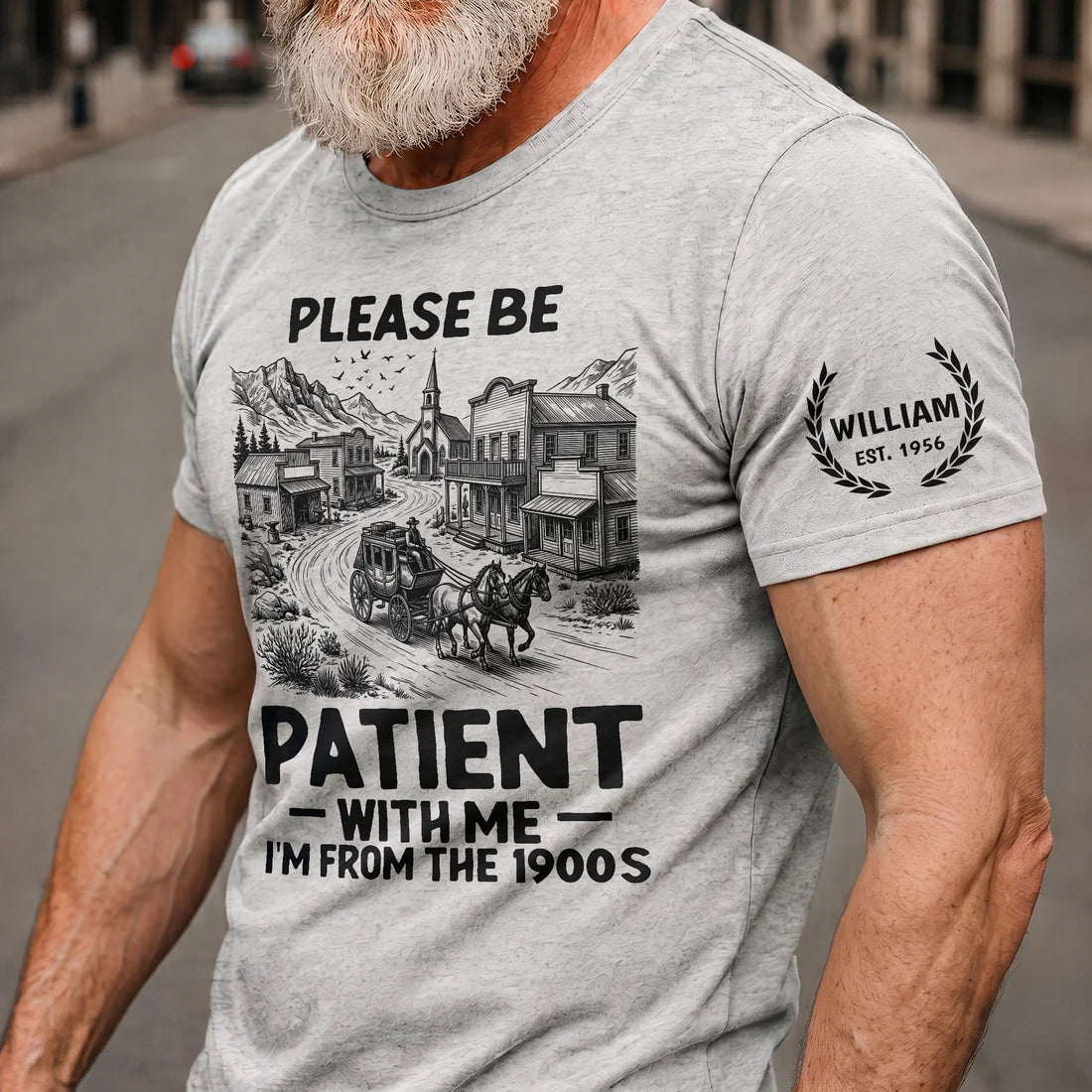 Please Be Patient With Me I'm From The 1900S - Personalized Shirt
