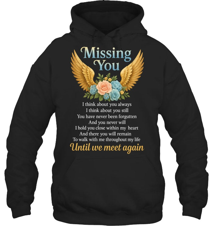 Missing You Until We Meet You Again Memorial Custom Shirt Memorial Tee, In Loving Memory Shirt, Sympathy Gift, Grief Shirt Angel Wings & Flowers