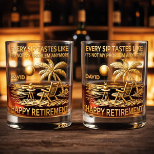 Every Sip Tastes Like Happy Retirement, Palm Trees Beach Chair Sun, Personalized Custom Whiskey Glass, Gift For Retirees